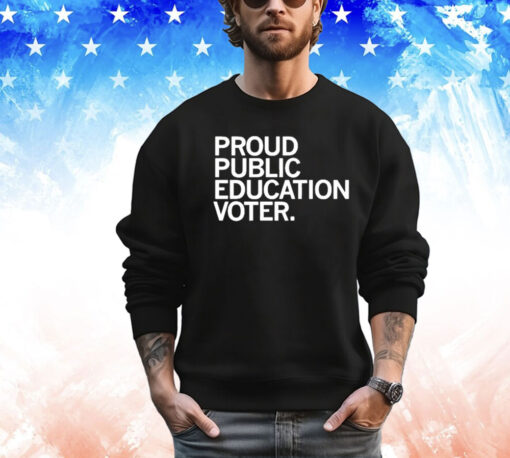 Proud Public Education Voter Shirt