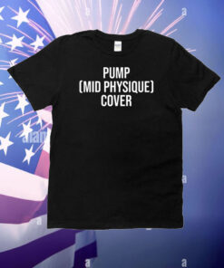 Pump Mid Physique Cover T-Shirt