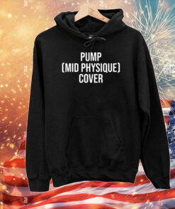 Pump Mid Physique Cover T-Shirts