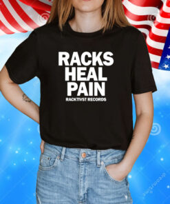 Racks heal pain racktivst records T-Shirt