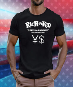 Rich the kid life’s a gamble executive produced T-Shirt