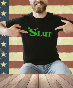 Shrek Slut T-Shirt