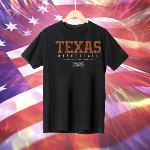 Texas Women’s Basketball 2024 Ncaa Tournament Tee Shirt