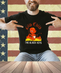 The Black Keys Wild Child Shirt Hoodie Sweat T-shirt