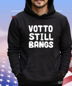 Toronto Blue Jays Votto Still Bangs Shirt