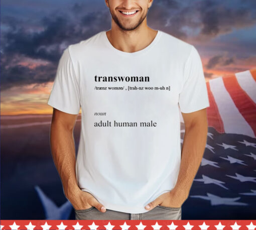 Transwoman noun adult human male Shirt