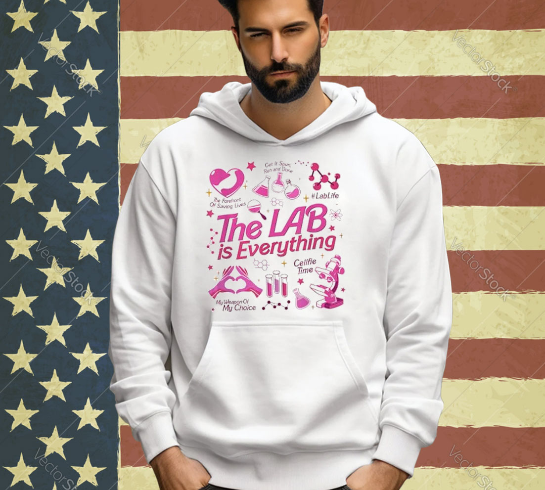 Women The Lab Is Everything Lab Week 2024 Medical Lab Tech T-Shirt