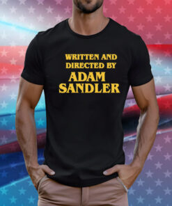 Written and directed by Adam Sandler T-Shirt