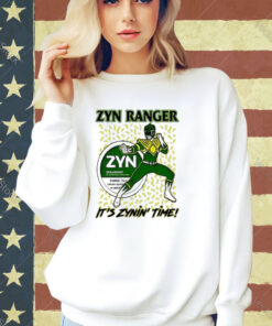 Zyn Ranger It’s Zynin’ Time T-Shirt