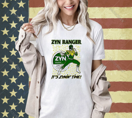 Zyn Ranger It’s Zynin’ Time T-Shirt