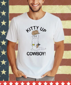 Official Kitty Up Cowboy T-Shirt