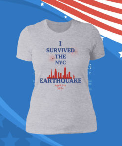 Buy I Survived The NYC Earthquake April 5th 2024 T-Shirts