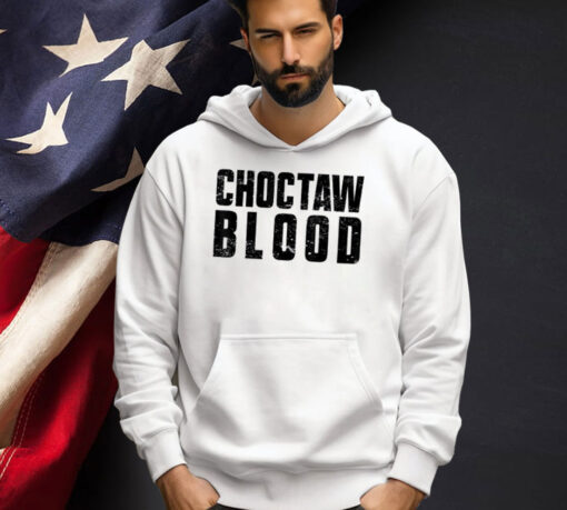 Choctaw Blood Proud Native American with Choctaw Roots T-Shirt
