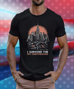 Earthquake 2024 New York City Earthquake Survivor New York Skyline Tee Shirt