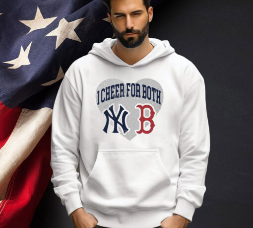 I Cheer For Both New York Yankees And Boston Red Sox T-Shirt