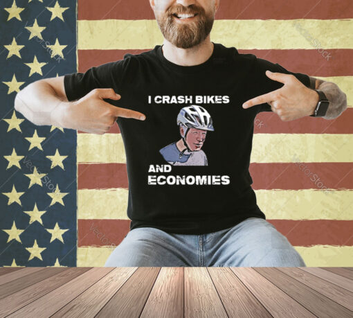 I Crash Bikes And Economies Joe Biden Falling Off Bike Funny T-Shirt