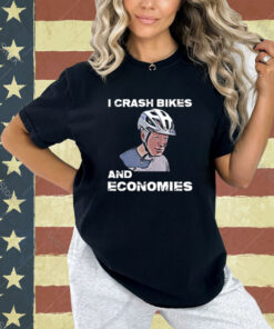 I Crash Bikes And Economies Joe Biden Falling Off Bike Funny T-Shirt