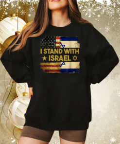 I Stand With Israel America Flag SweatShirt
