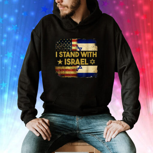 I Stand With Israel America Flag Hoodie Shirt