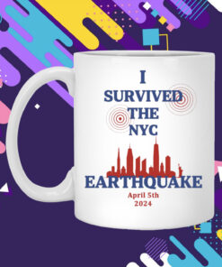 I Survived The NYC Earthquake April 5th 2024 Cup