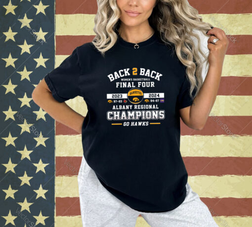 IOWA Go Haws Back 2 Back Women’s Basketball Final Four Albany Regional Champions T-Shirt