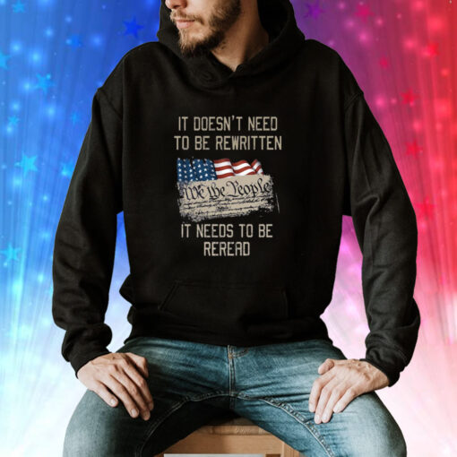 It Doesn’t Need To Be Rewritten It Needs To Be Reread Hoodie