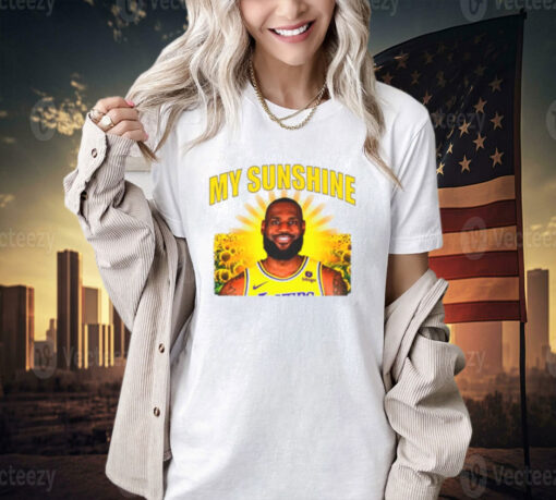 LeBron James Los Angeles Lakers my sunshine T-shirt