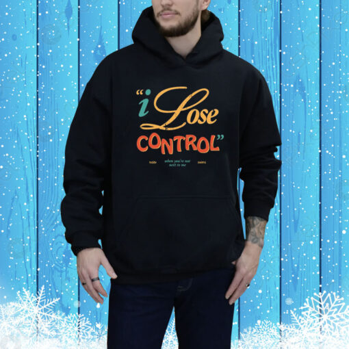 Lose Control Hoodie Shirt