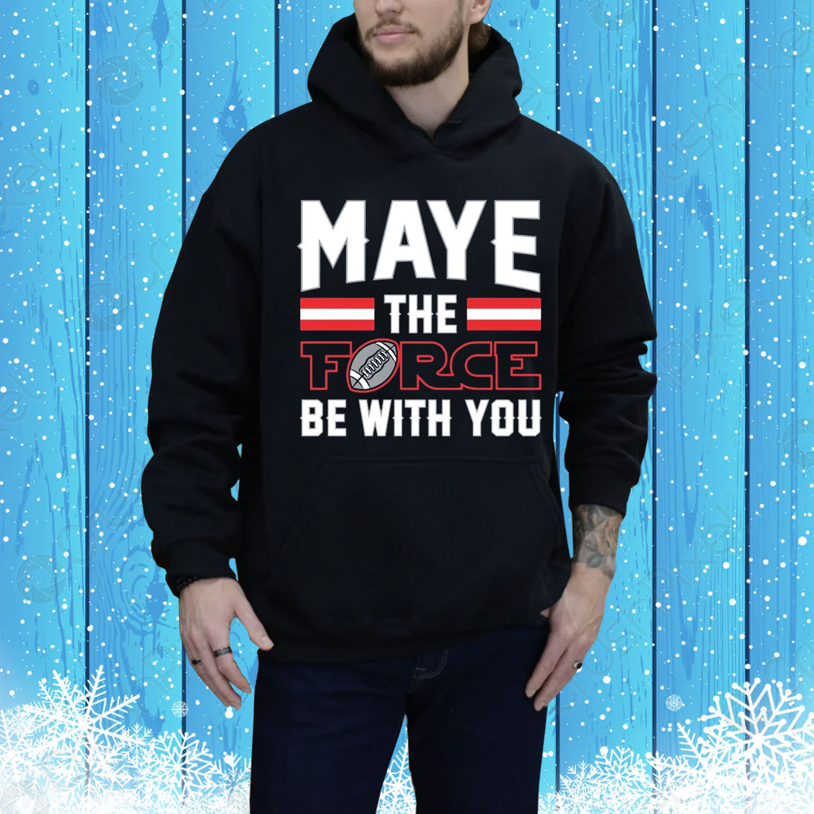 Maye the Force Be With You Hoodie Shirt