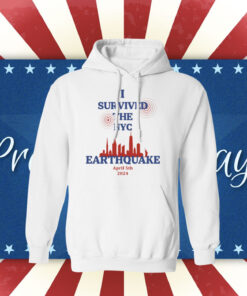 New I Survived The New York City Earthquake April 5th 2024 T-Shirt Hoodie