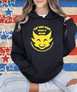 Official Artoffleeks Yip Yap Yop What A Scam T-Shirt