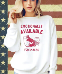 Official Emotionally Available For Snacks T-Shirt