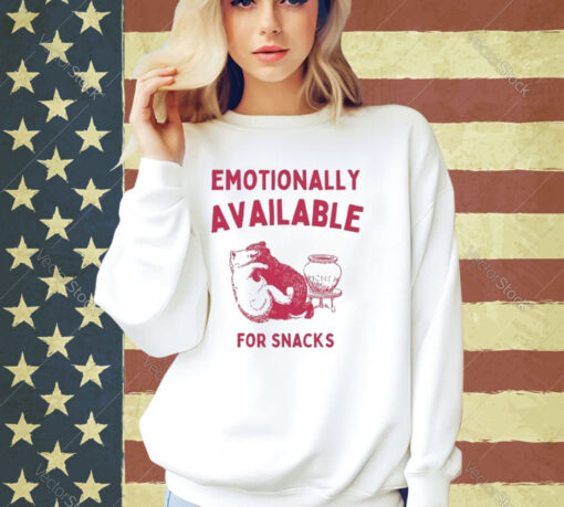 Official Emotionally Available For Snacks T-Shirt