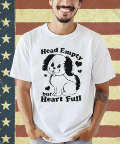 Official Head Empty But Heart Full T-Shirt