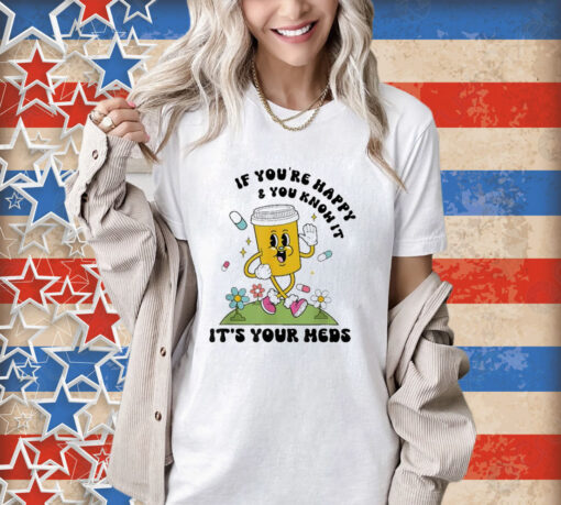 Official If You’re Happy And You Know It T-Shirt