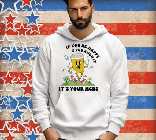Official If You’re Happy And You Know It T-Shirt