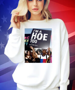 Official I’m A Hoe Too Amber Rose Slut Walk 2024 T-shirt