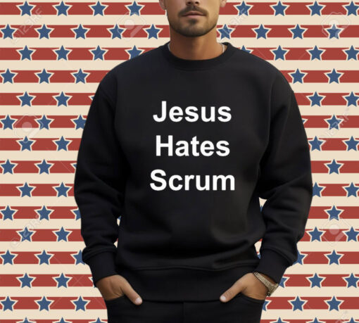 Official Jesus Hates Scrum 2024 T-shirt