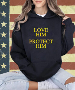 Official Love Him Protect Him T-Shirt