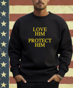 Official Love Him Protect Him T-Shirt