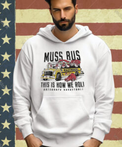 Official Muss Bus Razorbacks This Is How We Roll Razorback Basketball T-shirt