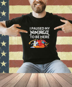 Official Nathan’s Channel I Paused My Ninjago To Be Here T-Shirt