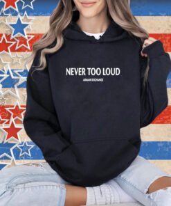 Official Never Too Loud Armani Exchange T-Shirt