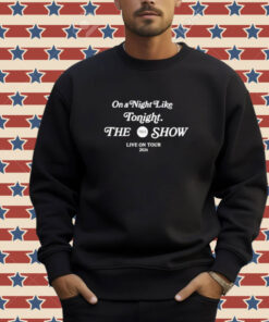 Official Niall Horan On A Night Like Tonight The Show 2024 T-Shirt