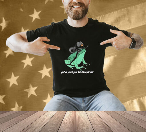 Official Offensive Frog Yeed Your Last Haw T-Shirt