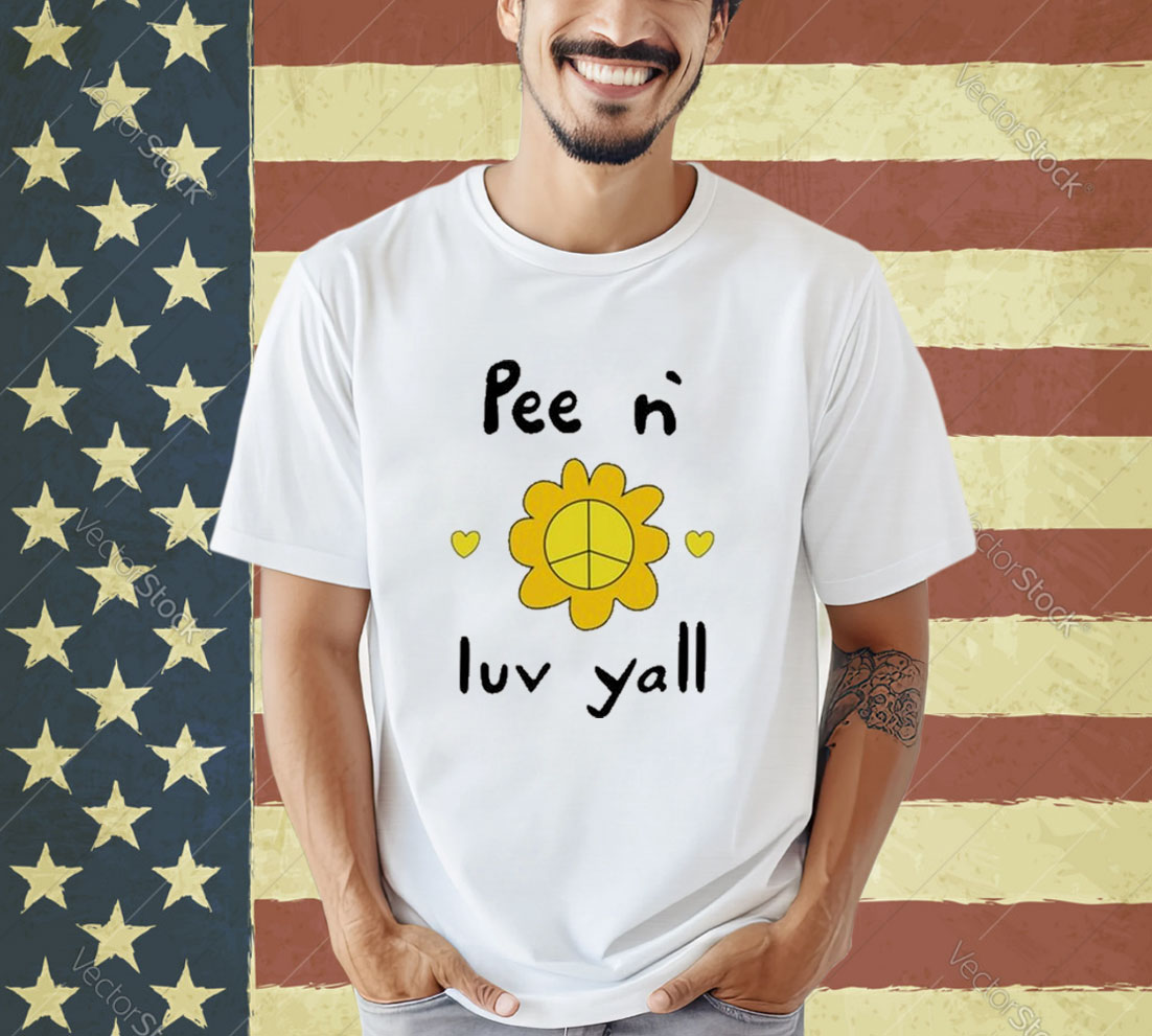 Official Pee N` Luv Yallsies T-Shirt