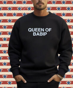 Official Queen Of Babip T-shirt