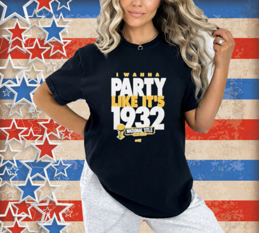 Official Rusty Rueff I Wanna Party Like It’s 1932 T-Shirt