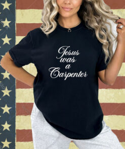 Official Sabrina Carpenter Jesus Was A Carpenter T-Shirt