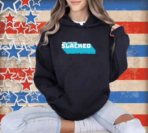 Official Slackatk You Just Got Slacked T-Shirt